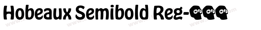 Hobeaux Semibold Reg字体转换